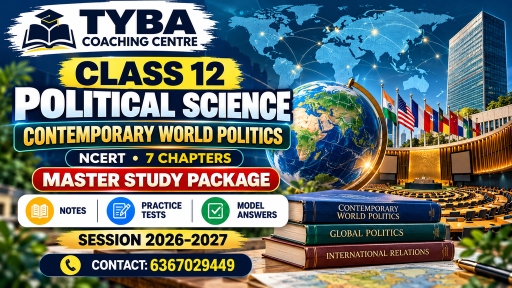 Class 12 Political Science Contemporary World Politics study package with a globe, world map, international flags, books, notes and practice tests from TYBA Coaching Centre.